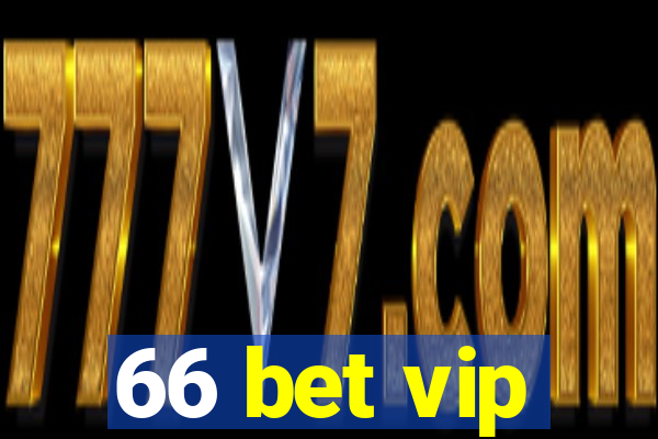 66 bet vip